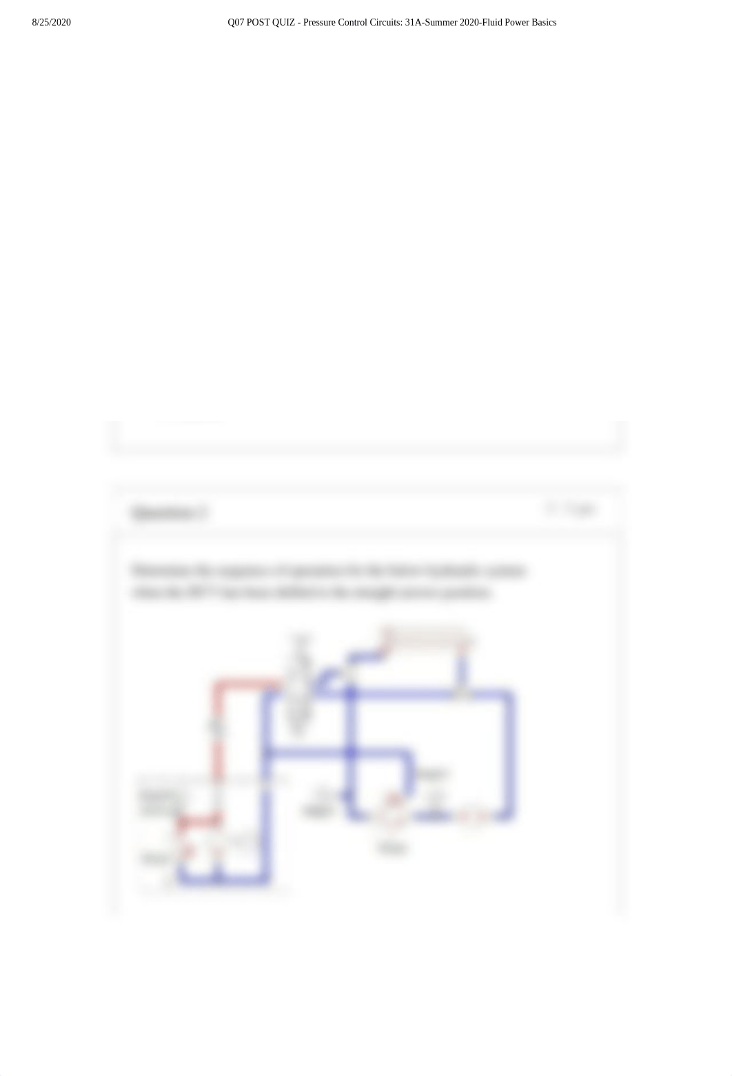 Q07 POST QUIZ - Pressure Control Circuits_ 31A-Summer 2020-Fluid Power Basics.pdf_d5txo71h990_page2