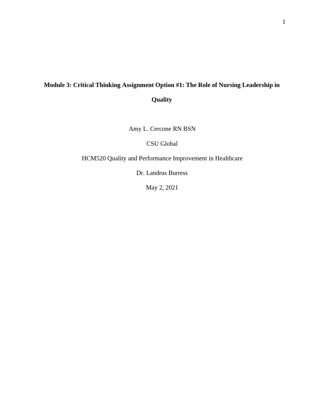 HCM520 Module 3 Critical Thinking Option #1 Role of Nursing Leadership in Quality.docx_d5uhp8861vg_page1