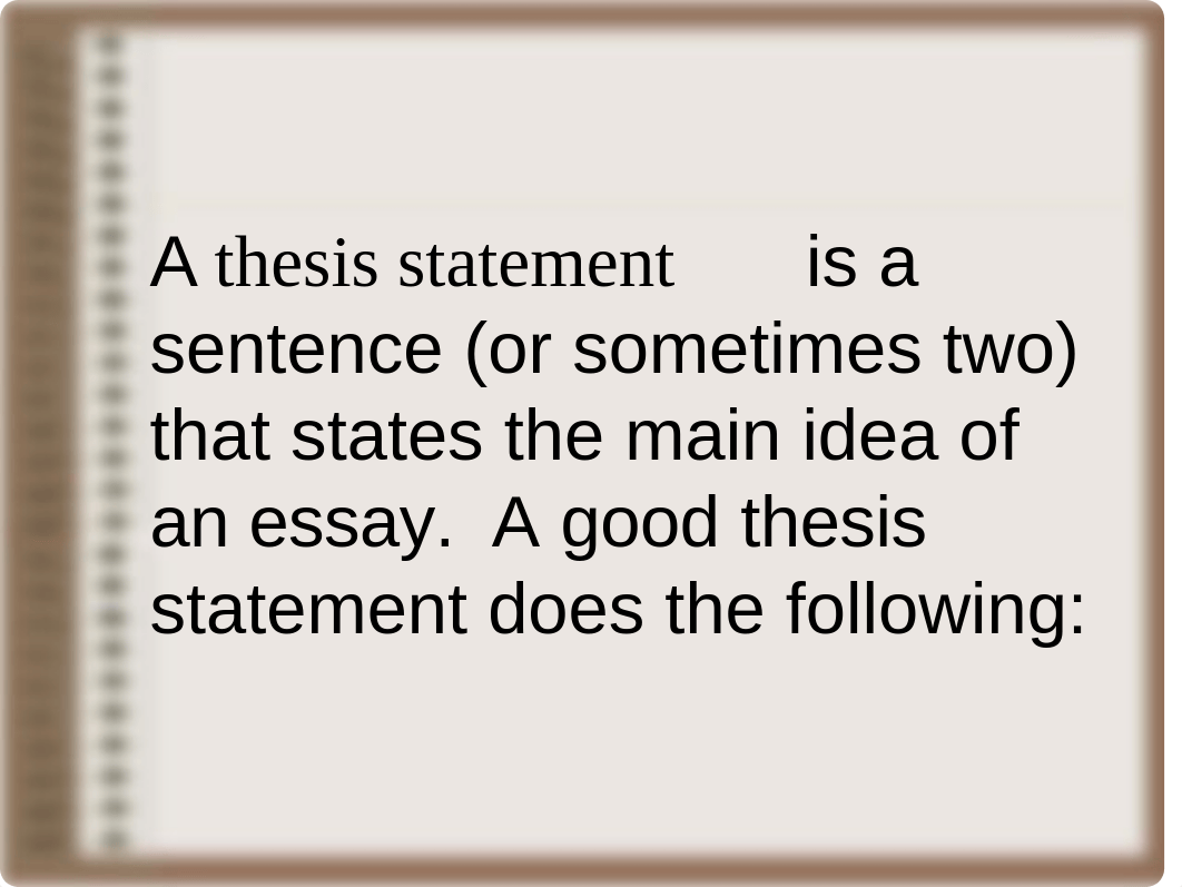 Qualities of a Good Thesis Statement.ppt_d5uy0rk76rc_page3