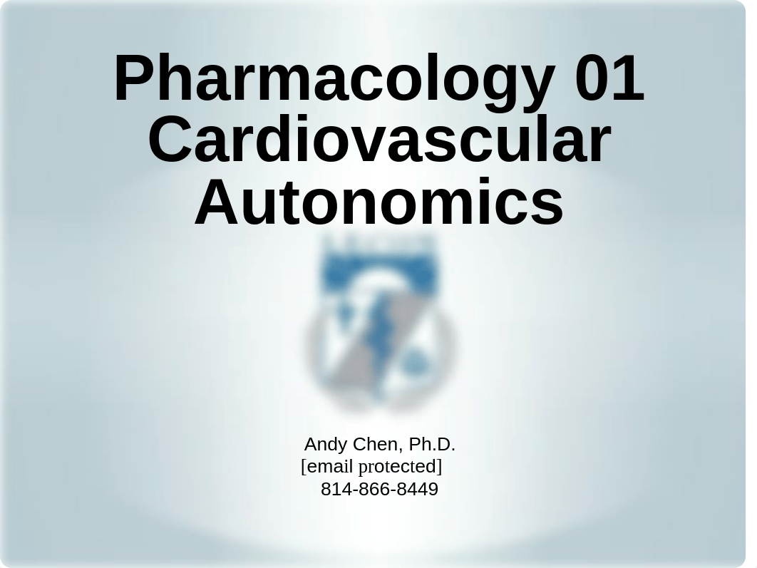 Cardiovascular Exam 1.5_ Pharmacology_ Cardiovascular Autonomics (Chen).pptx_d5v50pq3n99_page1