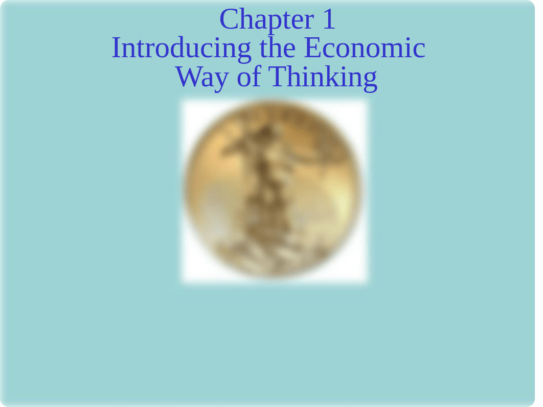 Chapter 1 Introducing the Economic Way of Thinking (2).ppt_d5v83jpohbr_page1