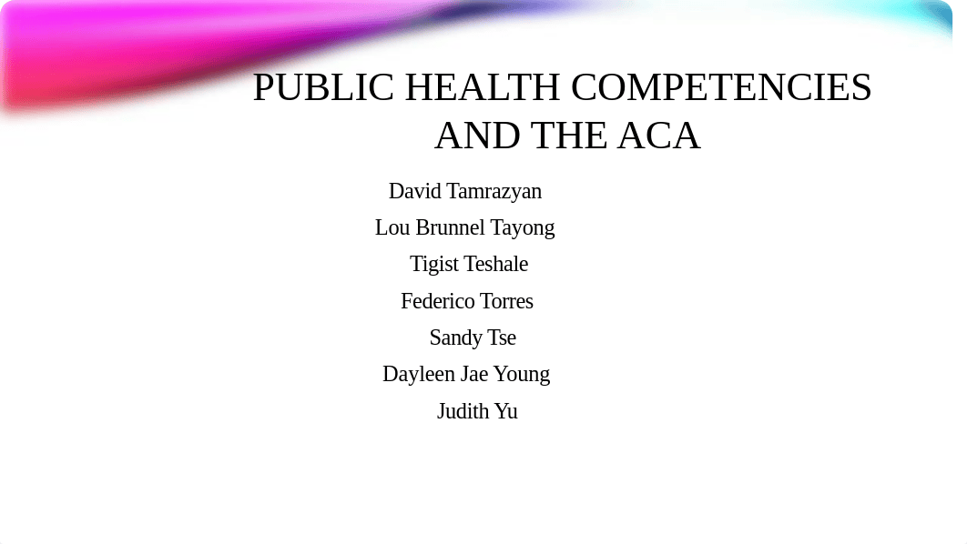 Public Health Competencies and ACA.pptx_d5ztxuj7kk4_page2