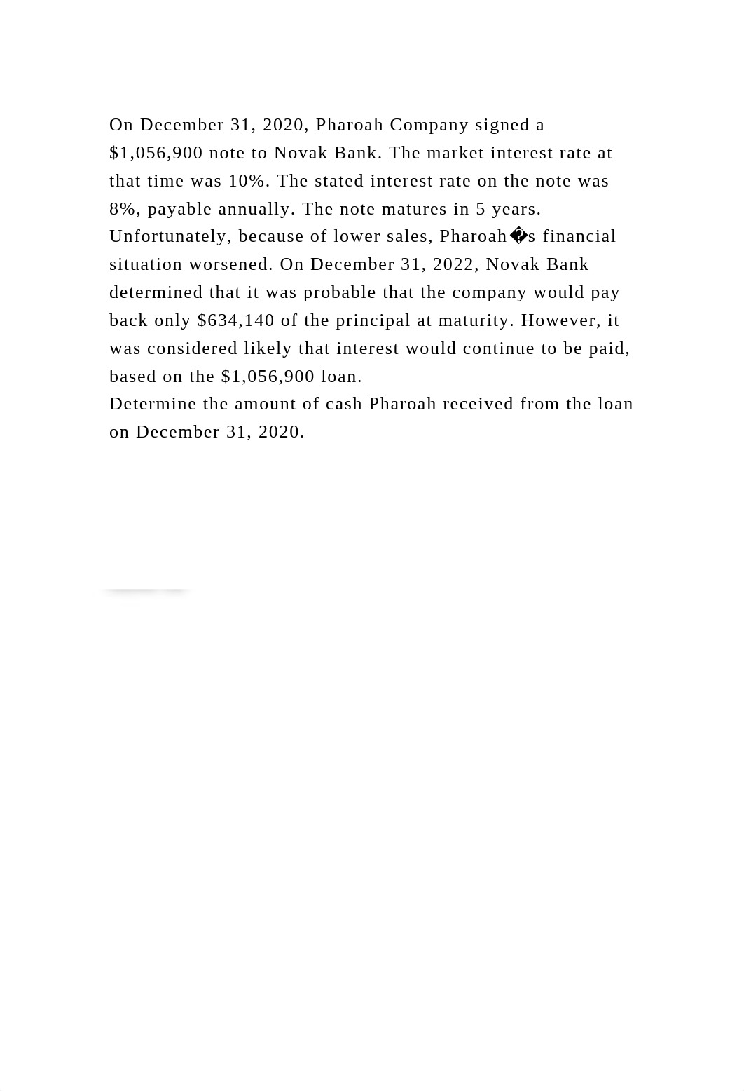 On December 31, 2020, Pharoah Company signed a $1,056,900 note to No.docx_d604h0wc0fg_page2