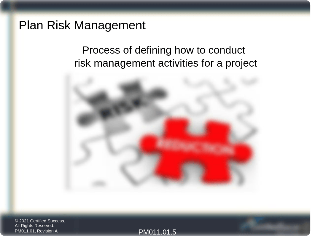 PM011.01A Project Risk Management -- Plan Risk Management.pptx_d61mkkr2o46_page5