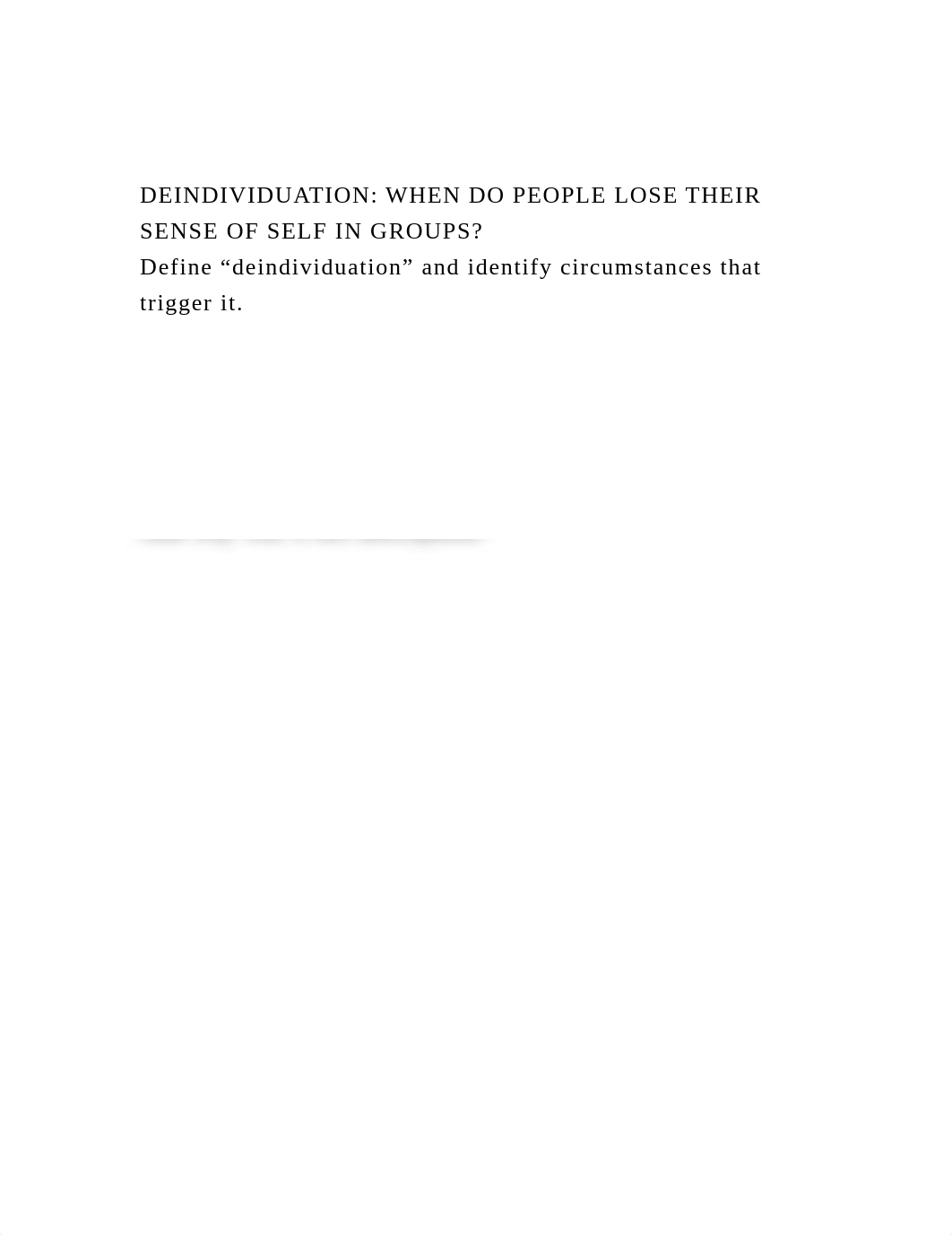 DEINDIVIDUATION WHEN DO PEOPLE LOSE THEIR SENSE OF SELF IN GROUPS.docx_d63mc3p108c_page2