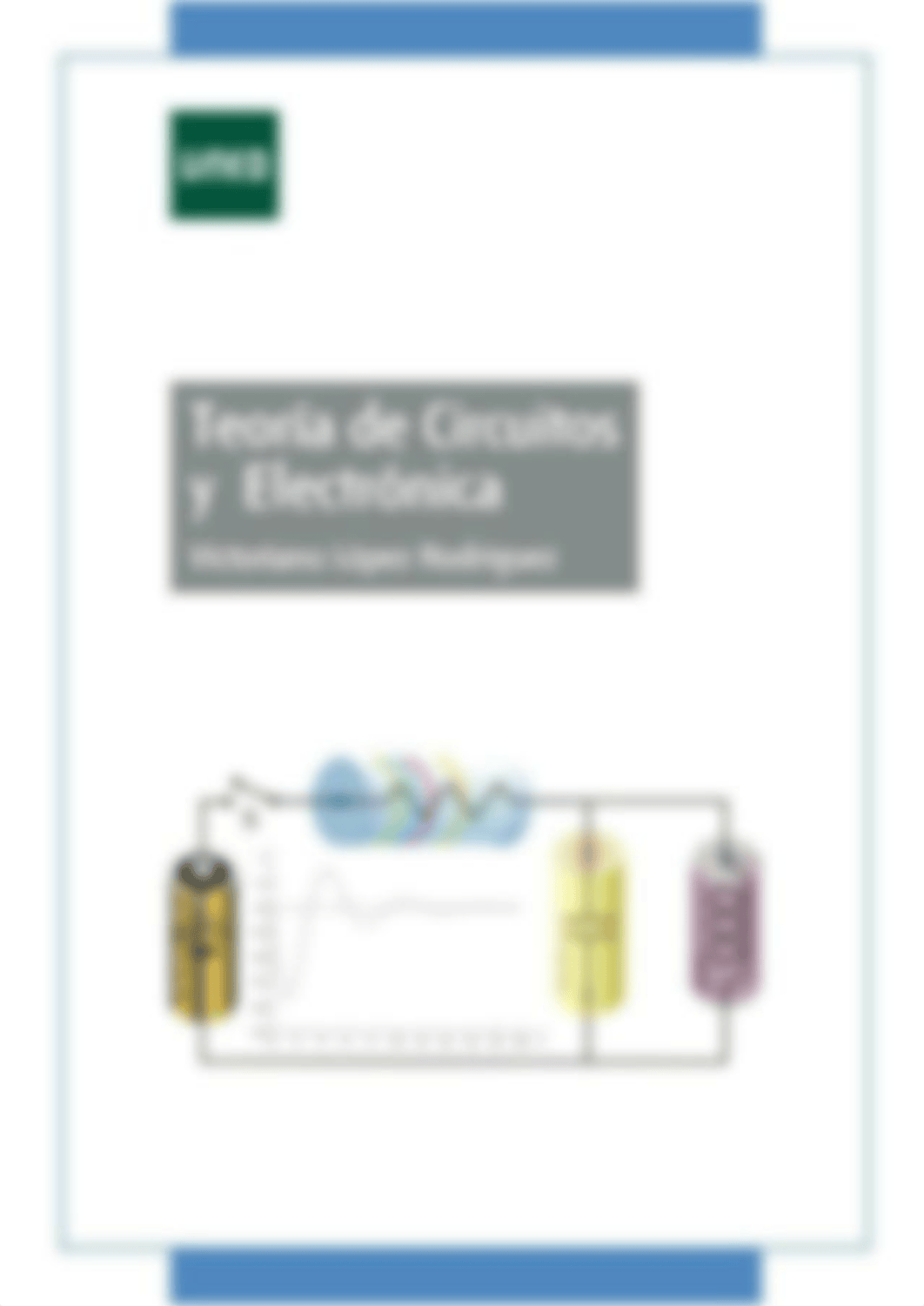 kupdf.net_v-lopez-rodriguez-teoria-de-circuitos-y-electronica-uned-2013pdf.pdf_d64e7w4nm9o_page1