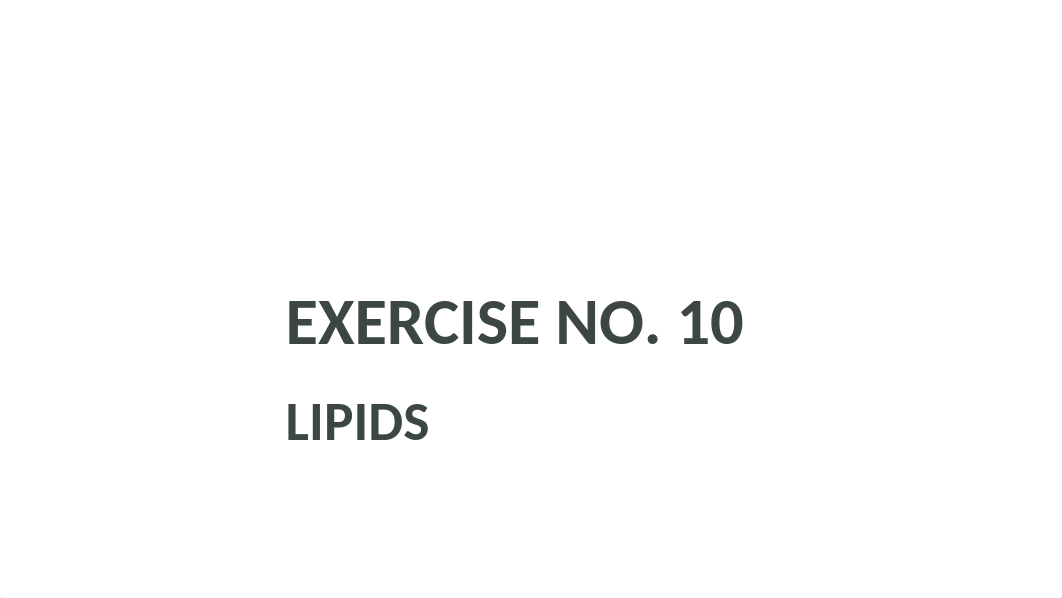 EXERCISE-10-LIPIDS-POST-LAB.pptx_d66g8vsuq4o_page1