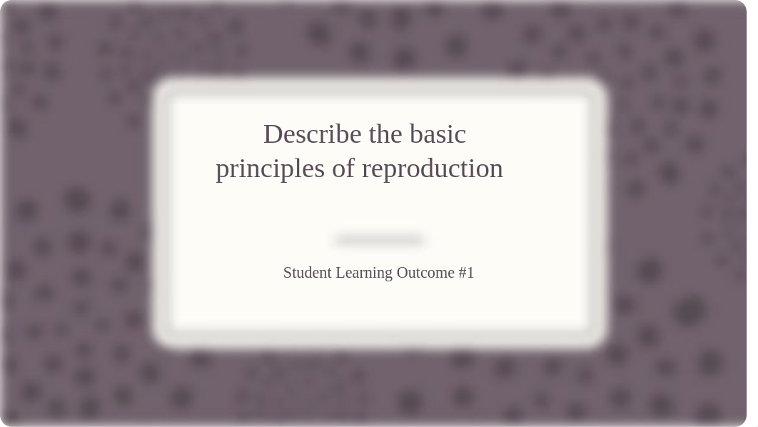 NSG 170 Module 3 Reproduction (1).ppt_d670et1d3ul_page2