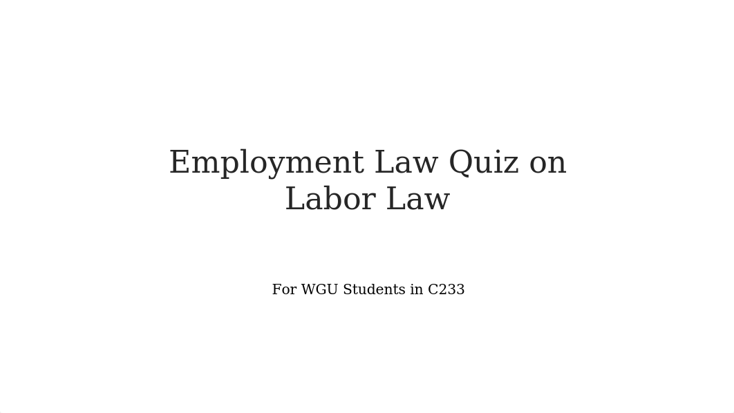 C233Quiz on Labor Law2.pptx_d69097lzxbr_page1