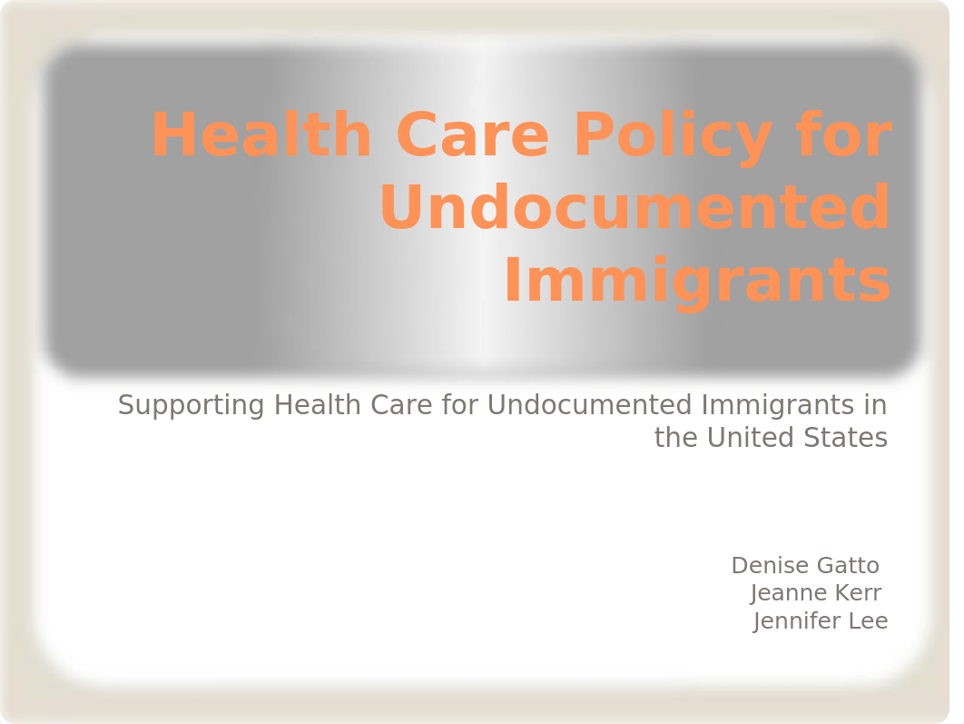 PPT Health Care Policy for Undocumented Immigrants.pptx_d697mfqr5le_page1