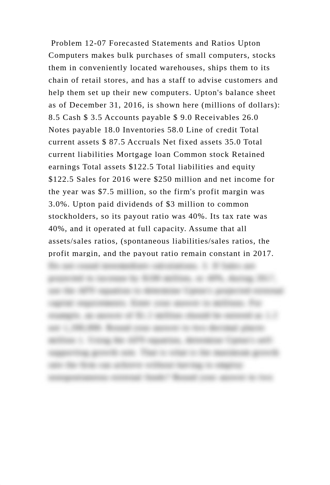 Problem 12-07 Forecasted Statements and Ratios Upton Computers makes .docx_d69em7f9e49_page2