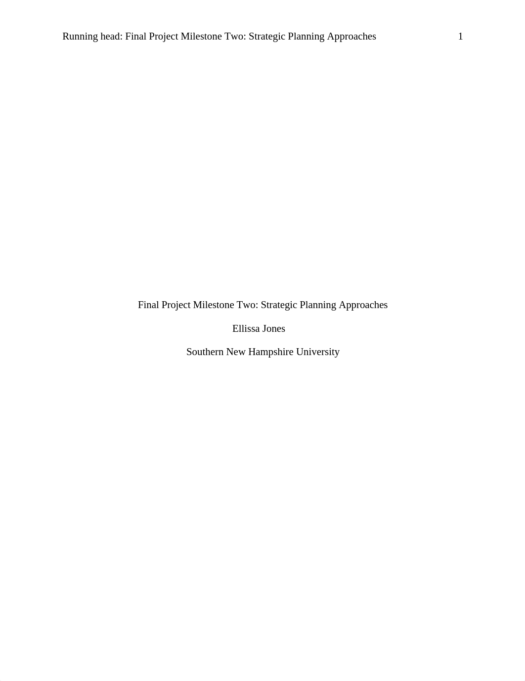 Ellissa HCM 415 3_2 Final Project Milestone Two Strategic Planning Approaches.docx_d6asedr6i42_page1