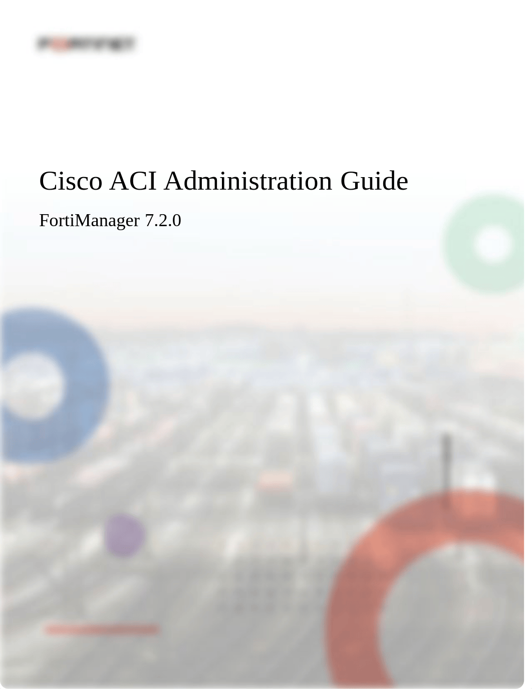 FortiManager-7.2.0-Cisco_ACI_Administration_Guide.pdf_d6bhmadkhbz_page1