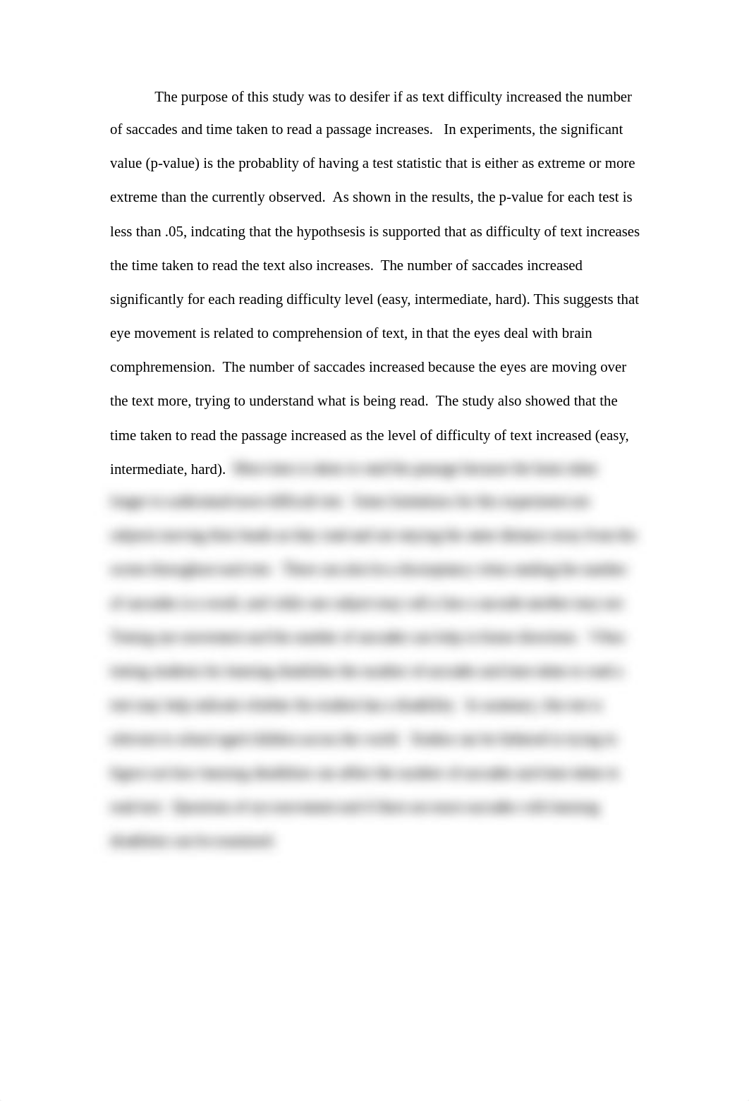 The purpose of this study was to desifer if as text difficulty increased the number of saccades and_d6bp3or2tkm_page1