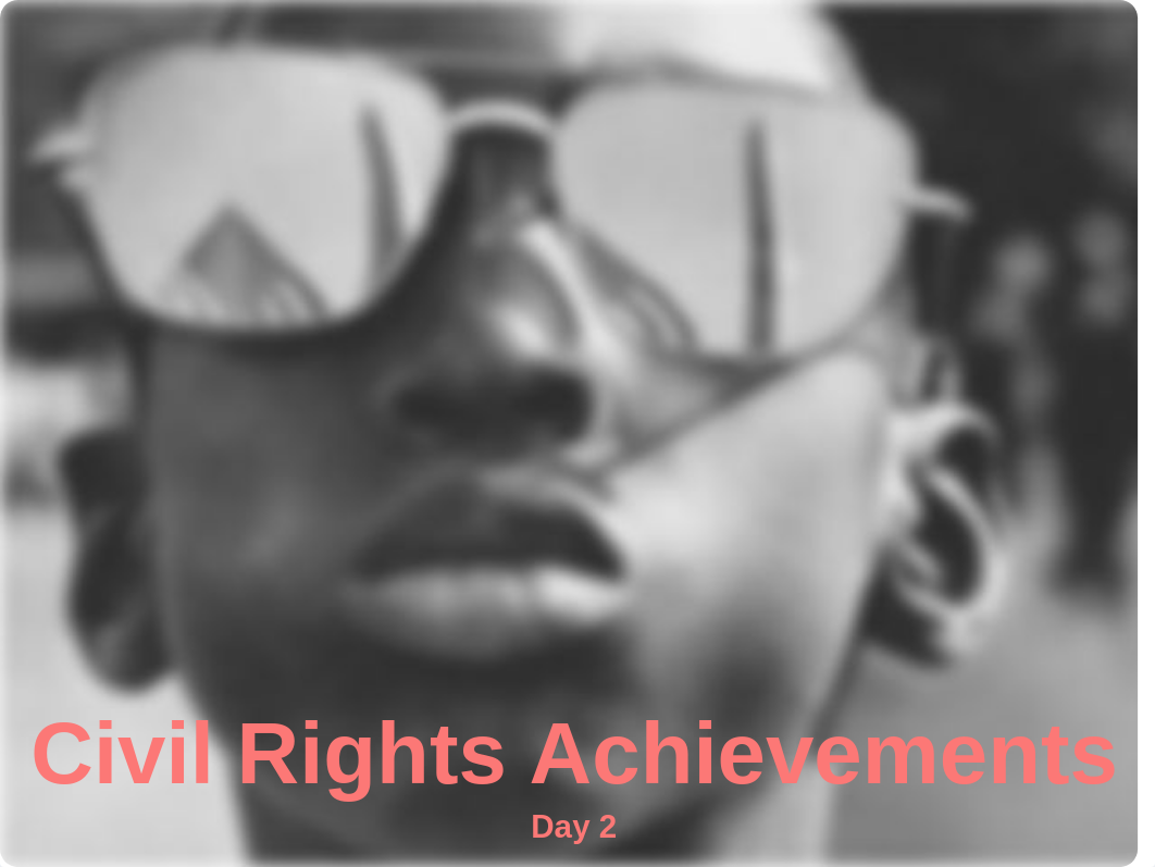 Day 2- Civil Rights Accomplishments_ CA (1)_d6ch4hud2fm_page1