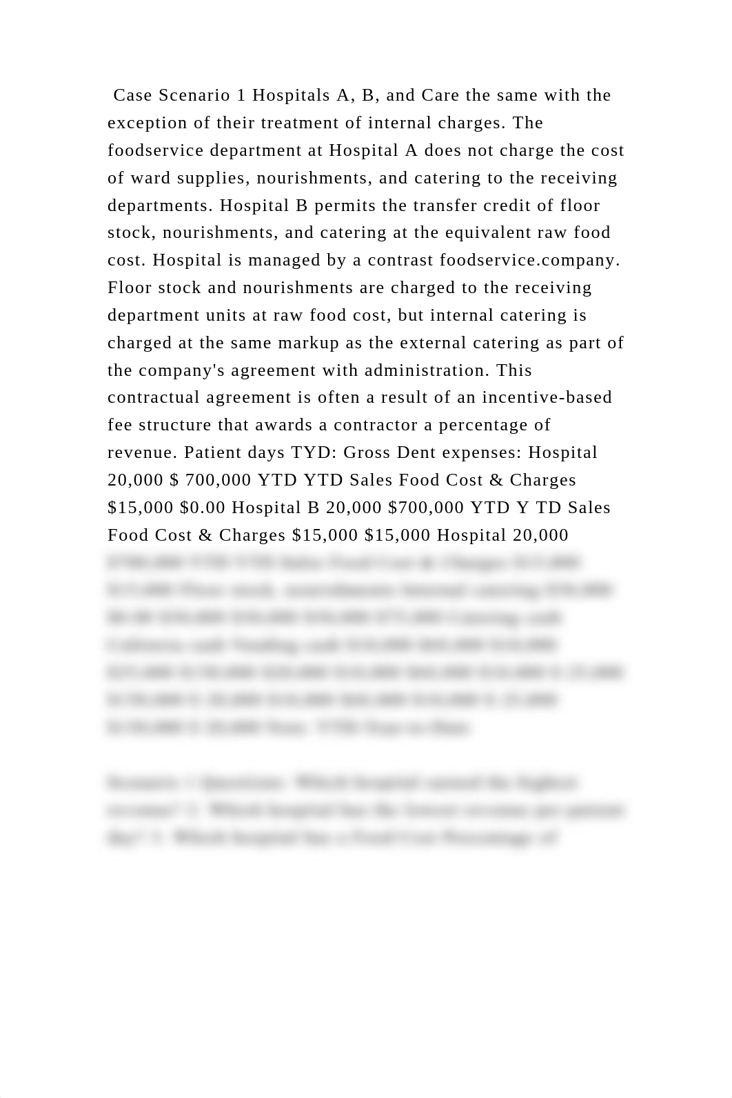 Case Scenario 1 Hospitals A, B, and Care the same with the exception .docx_d6cnhpj933w_page2