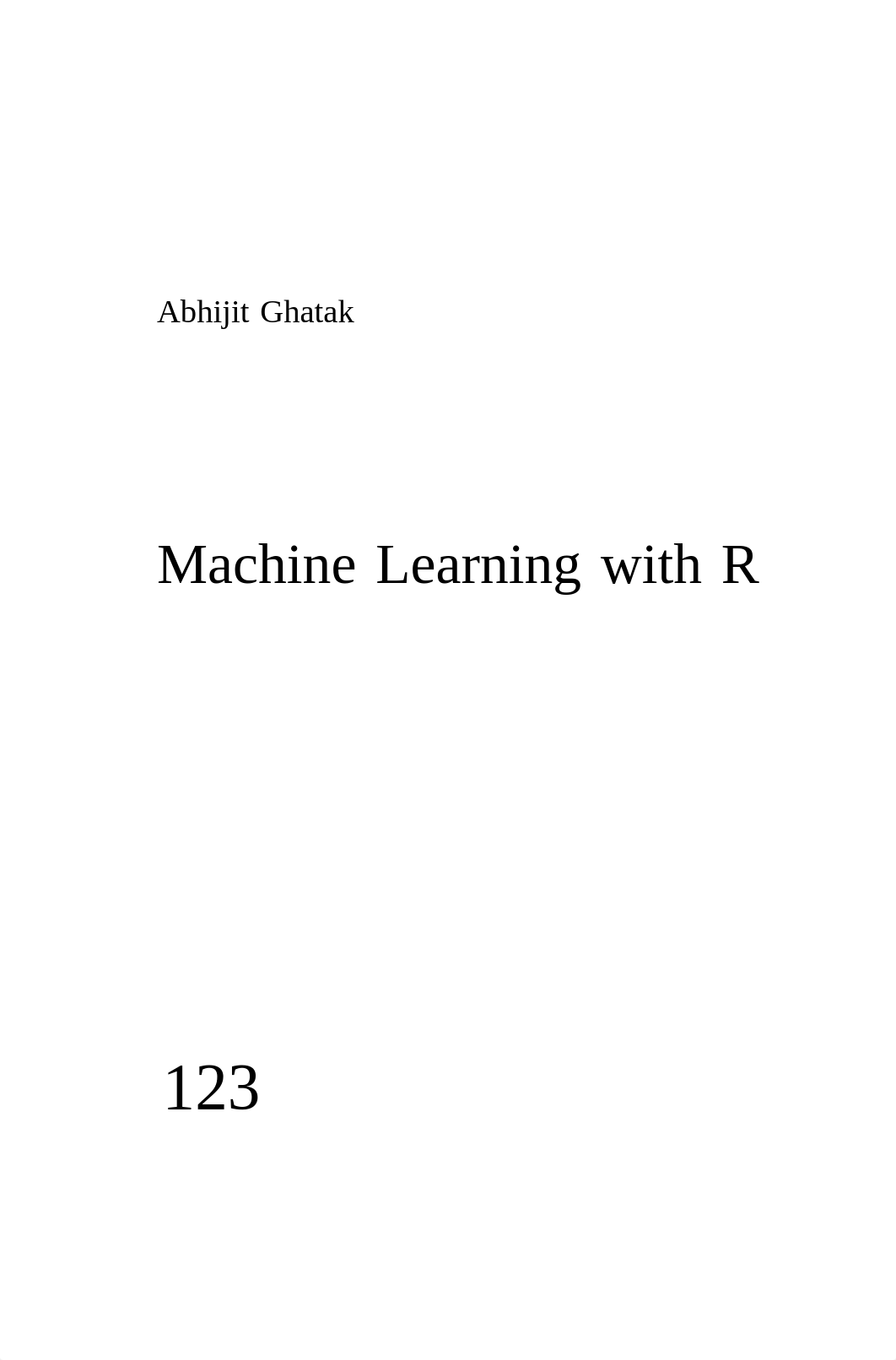 Abhijit Ghatak - Machine Learning with R-Springer (2017).pdf_d6fp5qbfgq8_page1