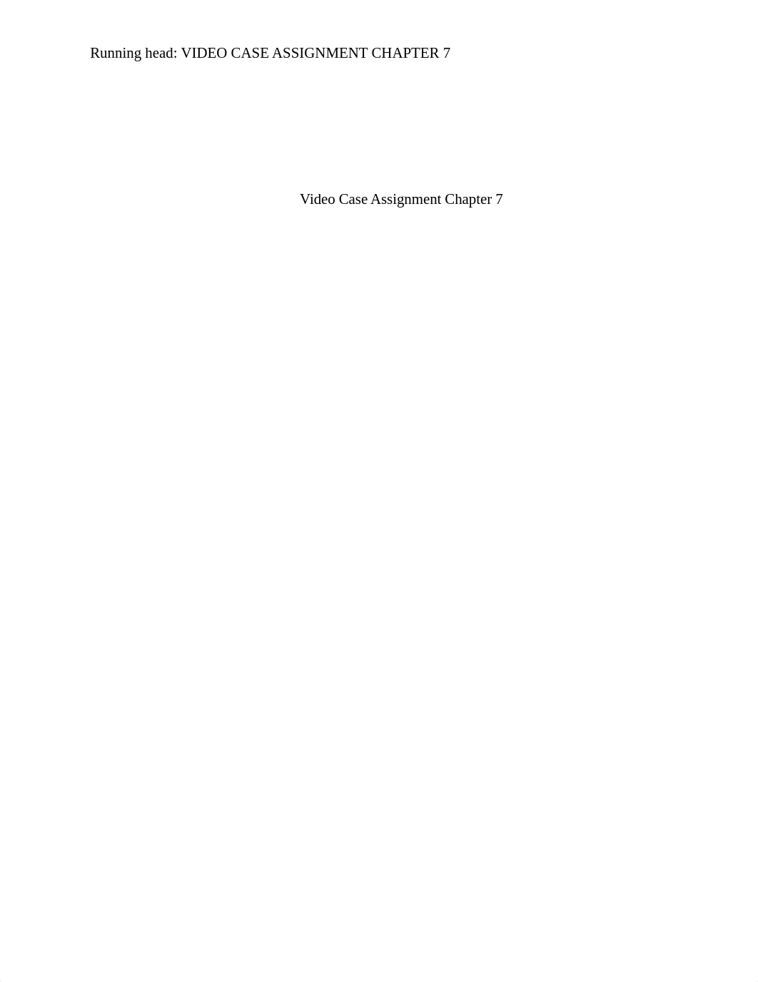 Video Case Assignment Chapter 7.docx_d6fqy3i47bk_page1