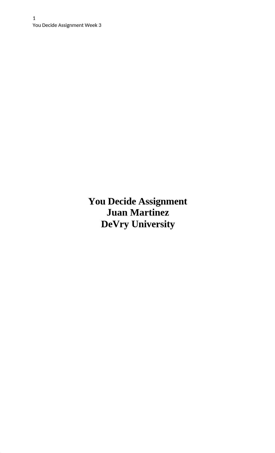 Week 3_You Decide Assignment_Juan Martinez.docx_d6gzq9bix5v_page1