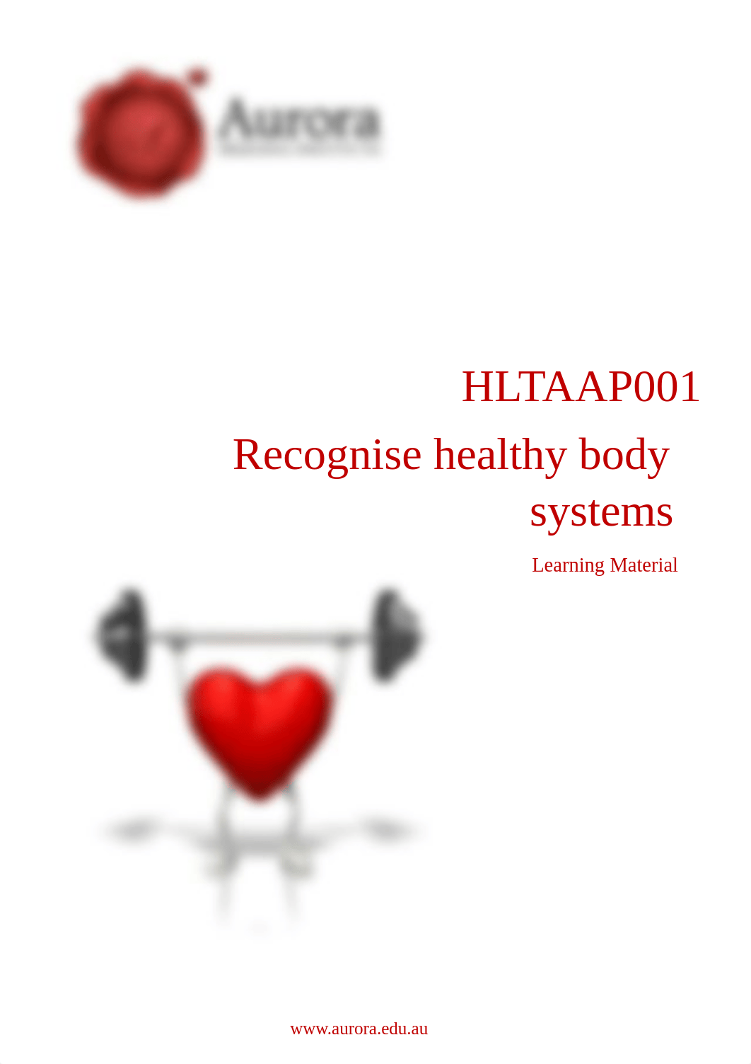 HLTAAP001-_-Recognise-healthy-body-systems-_-Learning-Material.pdf_d6h73fexwht_page1