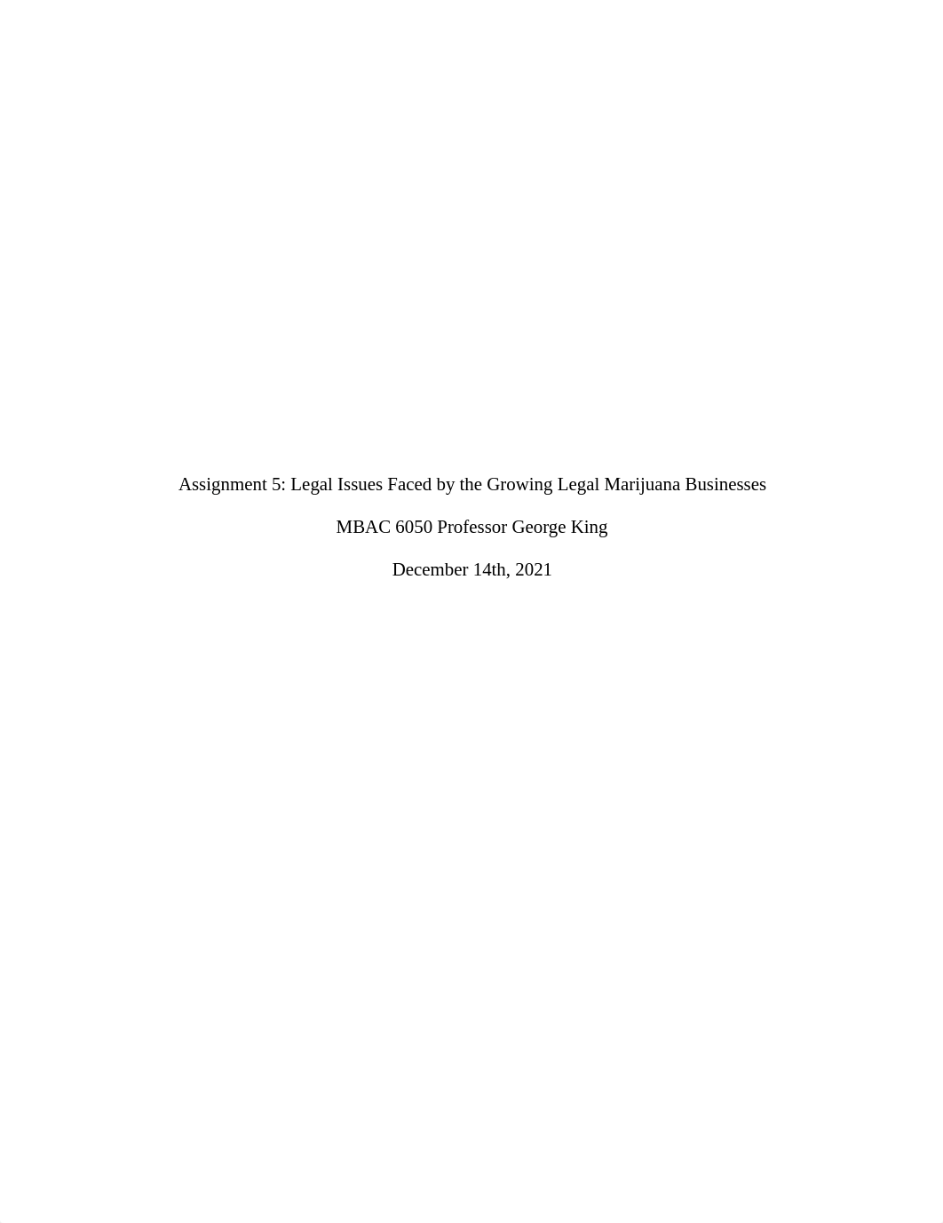 Assignment 5_ Legal issues faced by the legal marijuana growing businesses (1).pdf_d6hi4tba9pk_page1