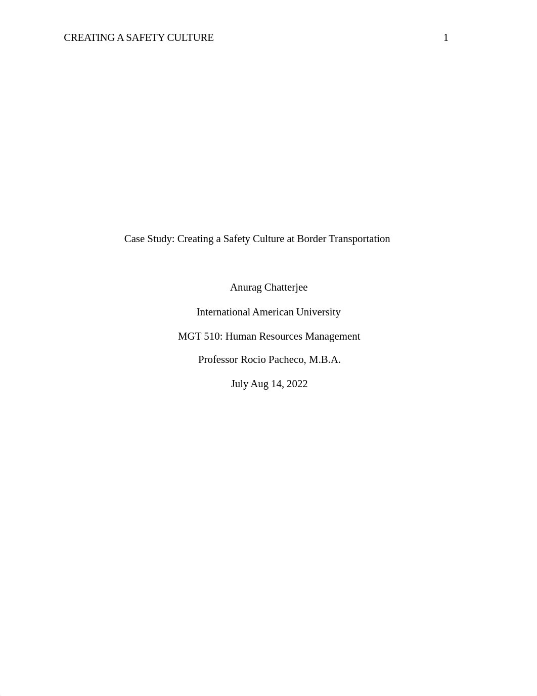 Case Study Wk7- Case Study- Creating A Safety Culture-APA-Anurag Chatterjee.doc_d6ho7l6ymc2_page1