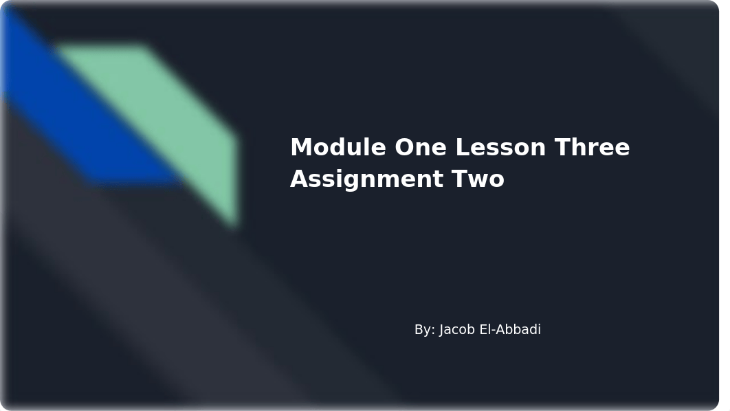 Module One Lesson Three Assignment Two - Jacob El-Abbadi_d6hz643izk0_page1