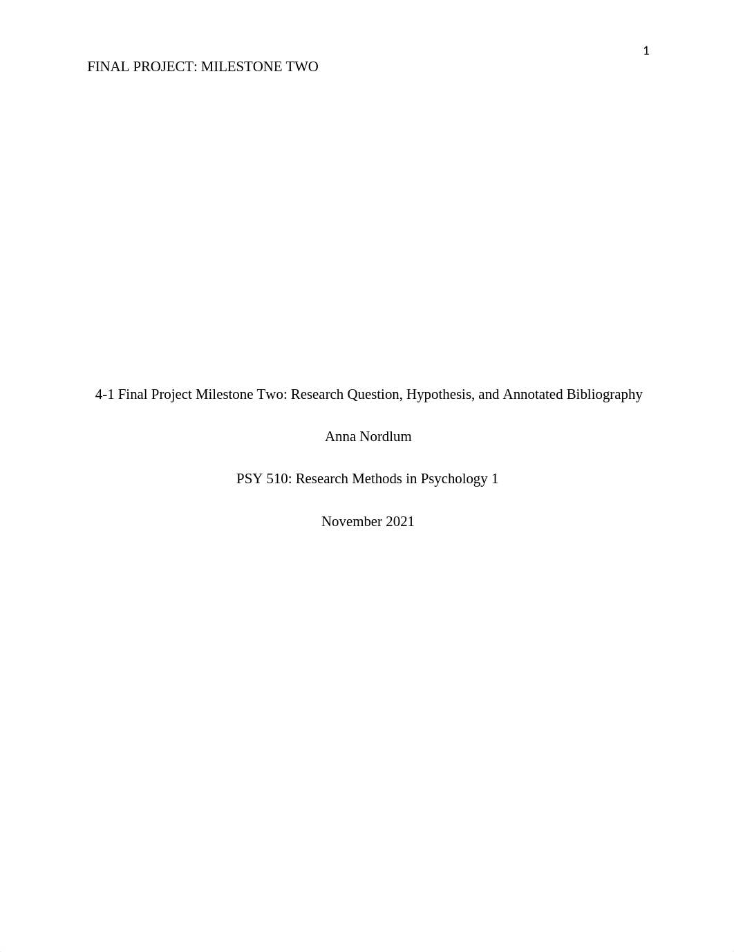 4-1 Final Project Milestone Two Research Question, Hypothesis, and Annotated Bibliography.docx_d6i8mmyk50c_page1