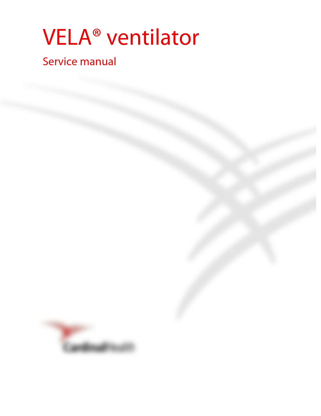 Cardinal-Health-VELA-Ventilator-Service-Manual.pdf_d6imjr8e3h0_page1