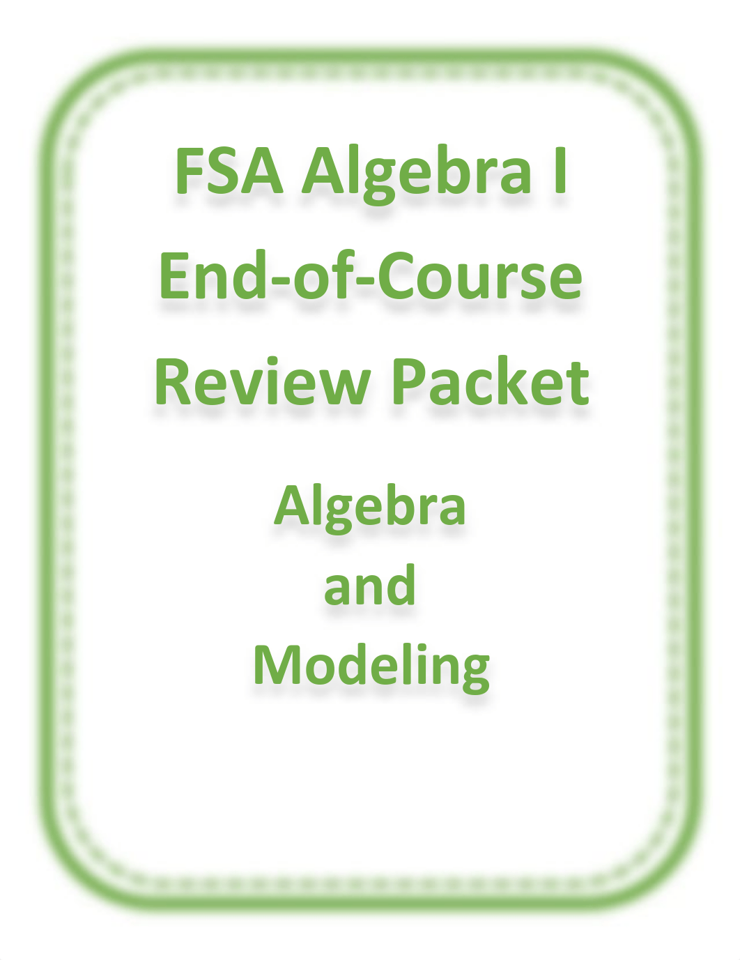 2017 MAFS A1 EOC Review Algebra and Modeling - Student Packet (1).pdf_d6jhzbvbfu3_page1