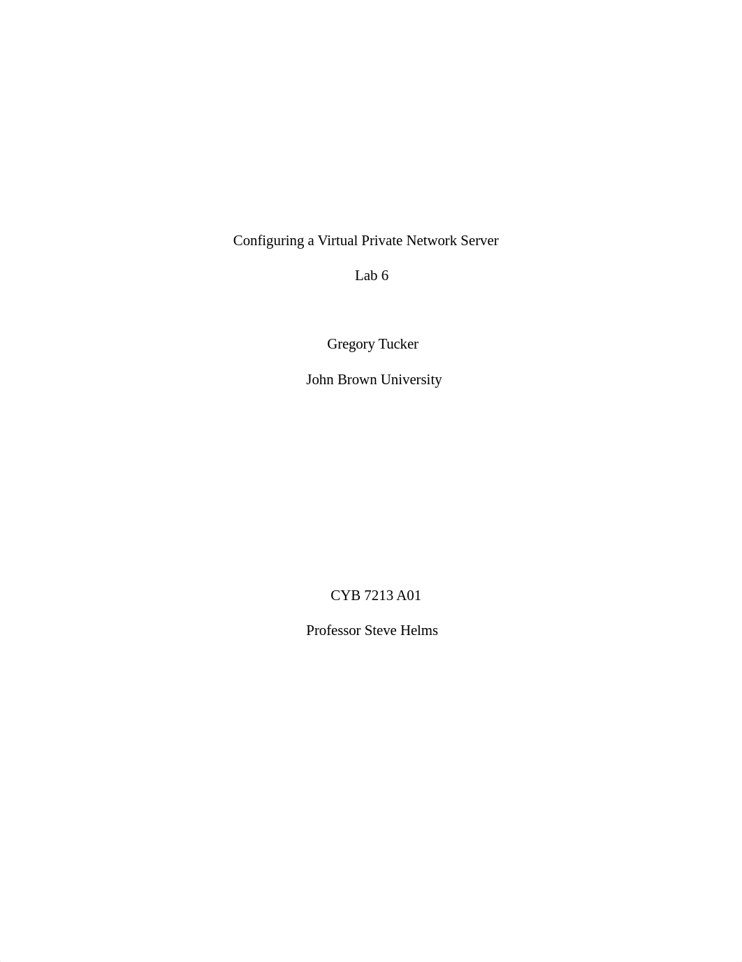 GregoryTuckerLab6Configuring a Virtual Private Network Server.docx_d6kne7cgg2b_page1