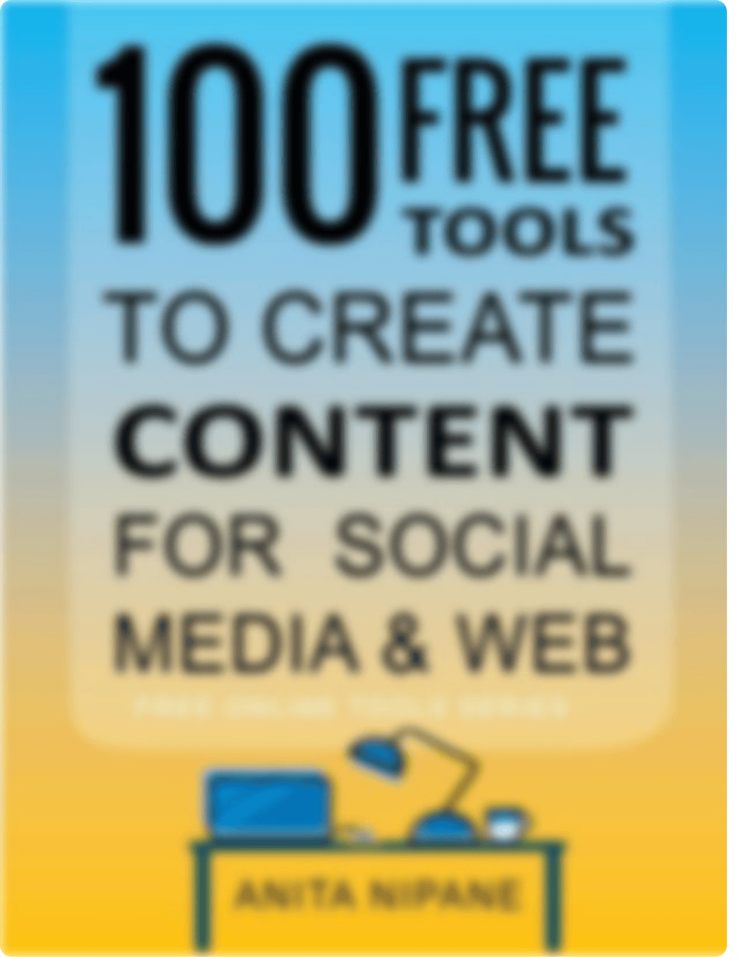 100+ Free Tools to Create Content for Social Media & Web_ 2021 (Free Online Tools).pdf_d6kzg1btlyo_page1