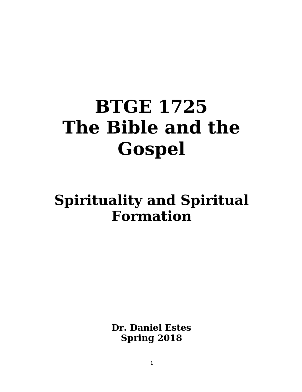 new btge1725 class notes - Spirituality and Spiritual Formation.docx_d6mei7exl13_page1