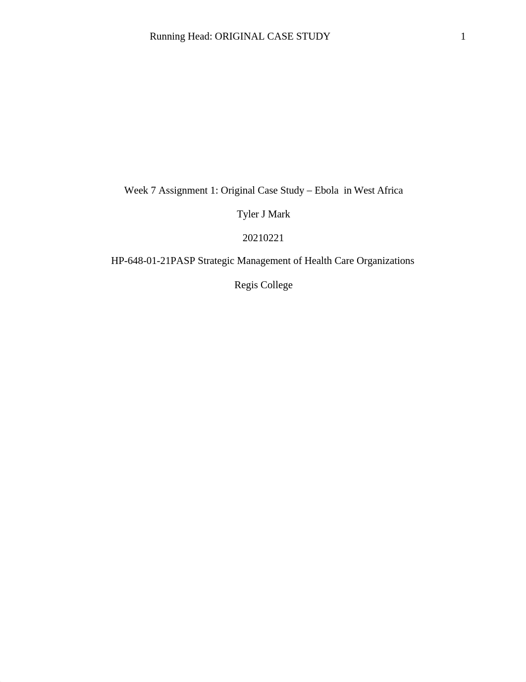 Wk 7 Assignment 1- Original Case Study Tyler J Mark 20210221.docx_d6nk49okosb_page1