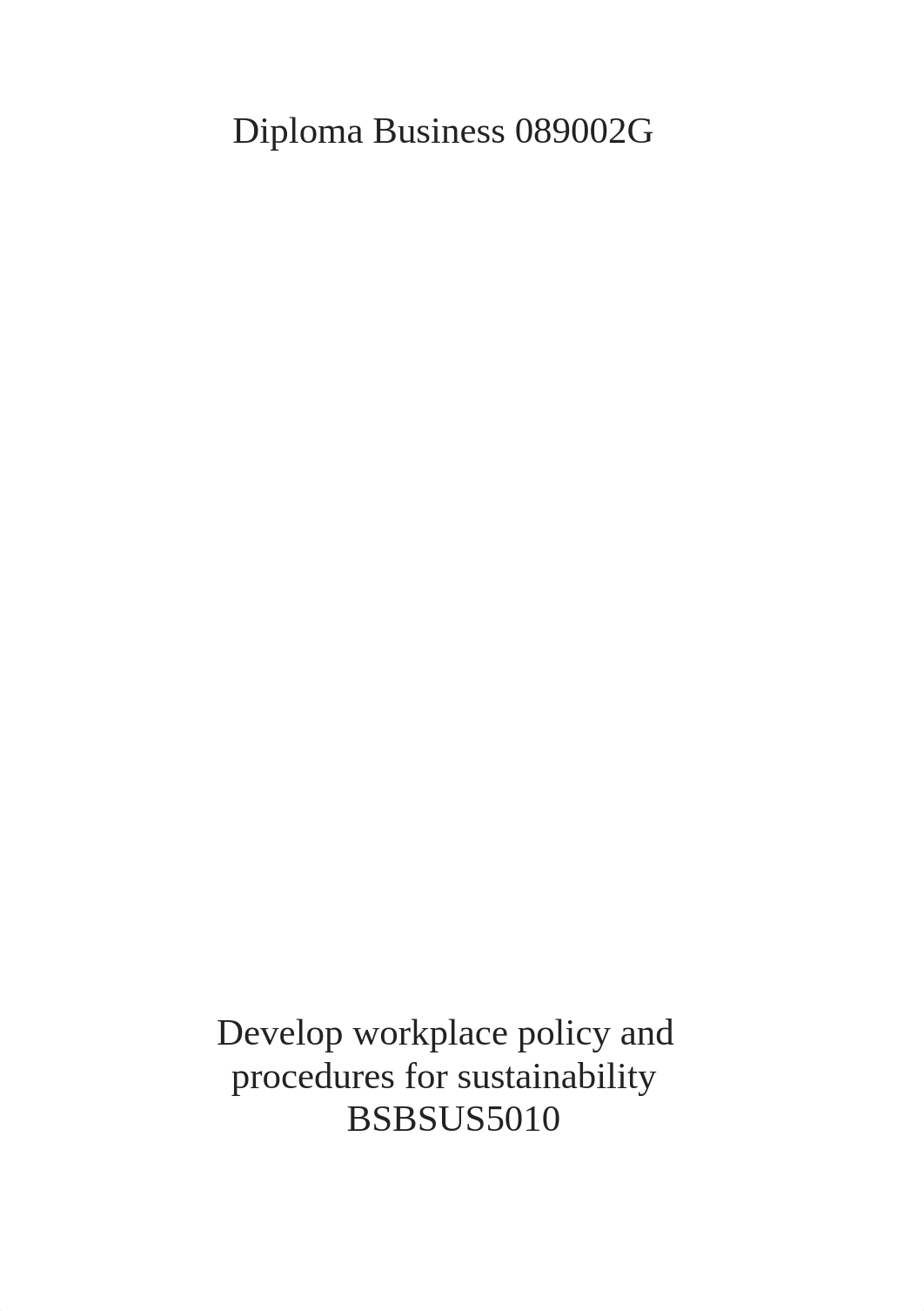 Develop workplace policy and procedures for sustainability BSBSUS501.docx_d6p7vh0qtfh_page1