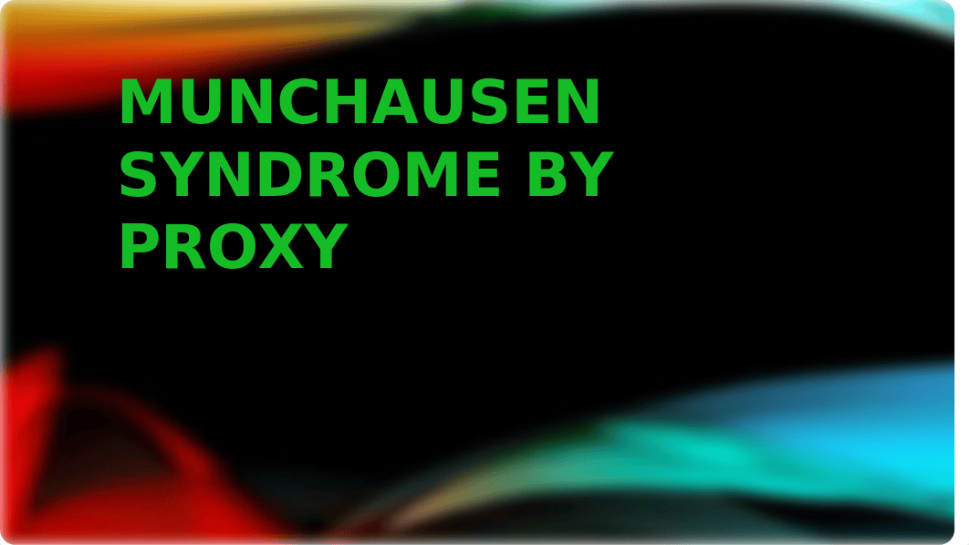 Munchausen Syndrome By Proxy.pptx_d6pjj7l59xl_page1