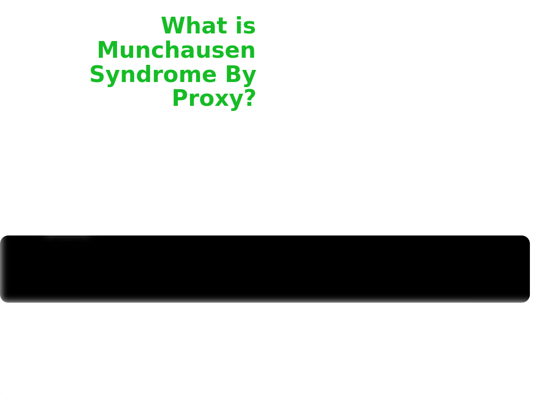 Munchausen Syndrome By Proxy.pptx_d6pjj7l59xl_page5