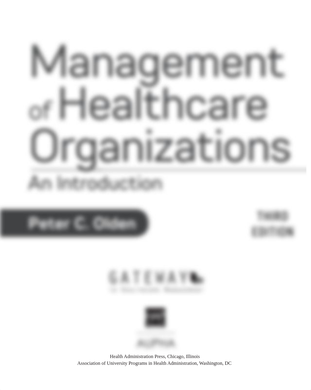 Management of Healthcare Organizations An Introduction Third Edition - Peter Olden.pdf_d6prqye3vbo_page4