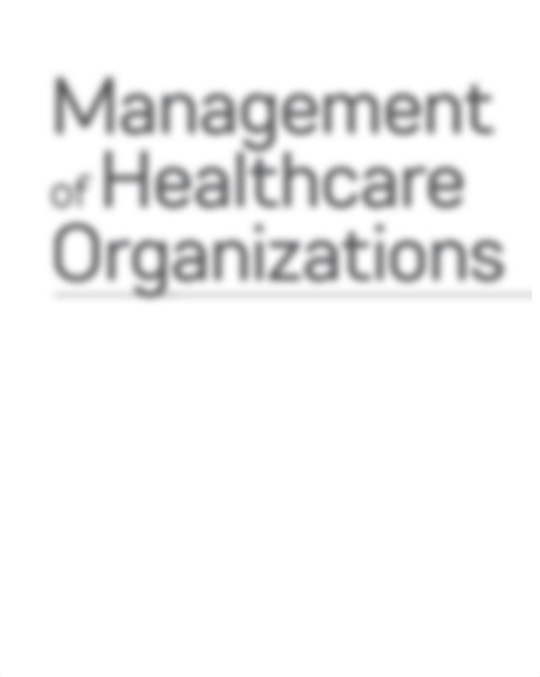 Management of Healthcare Organizations An Introduction Third Edition - Peter Olden.pdf_d6prqye3vbo_page2