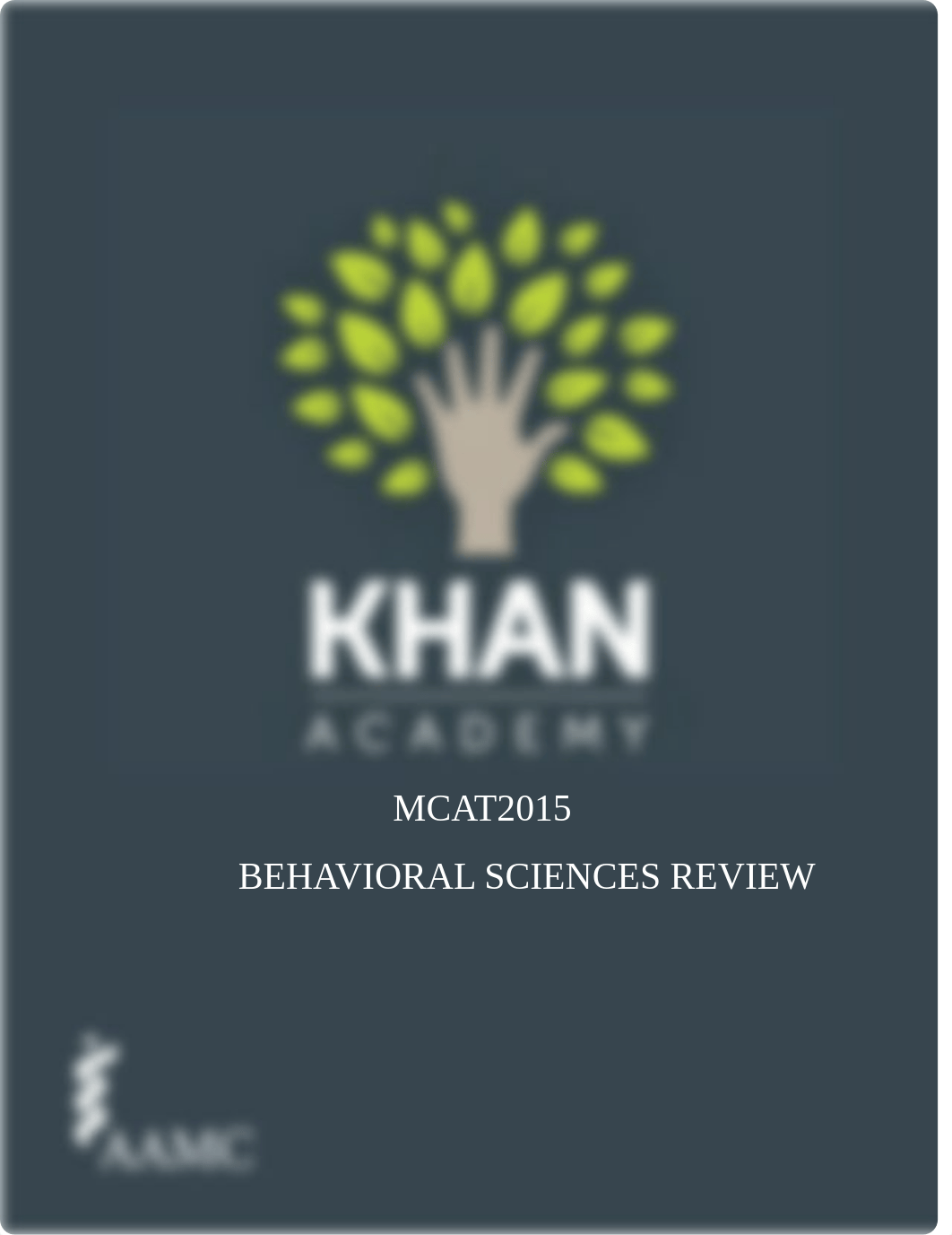 Khan Academy Behavioral Sciences Review 300 page notes 5-1-17 [TOC].pdf_d6q3117u0i0_page1