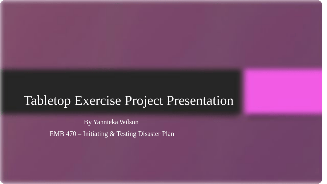 Tabletop Exercise Project Presentation.pptx_d6r4l5sy2gt_page1