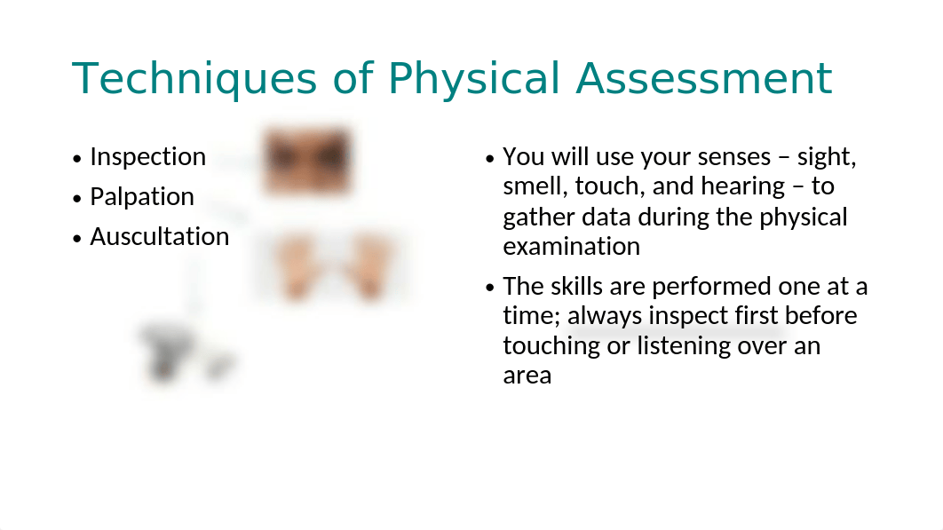 Assessment Techniques and Preparation for Physical Examination (4).ppt_d6rii8ad79q_page3