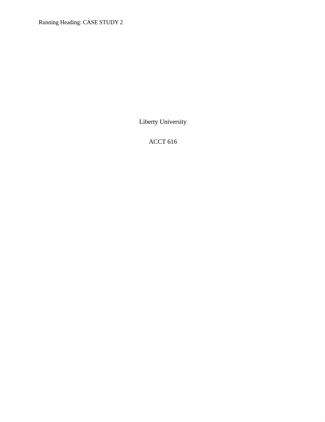 Case Study 2 ACCT 616.docx_d6rogm9uc6t_page1