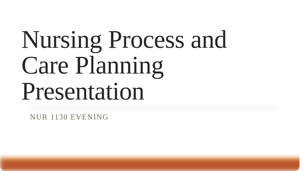 Nursing Process Powerpoint presentation.updated fall 2019.student version (3).pptx_d6rq7hjpnyr_page1