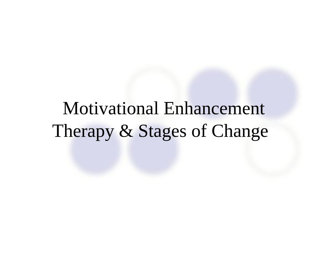 Motivational Enhancement Therapy and Stages of Change.pdf_d6rsinbyk8w_page1