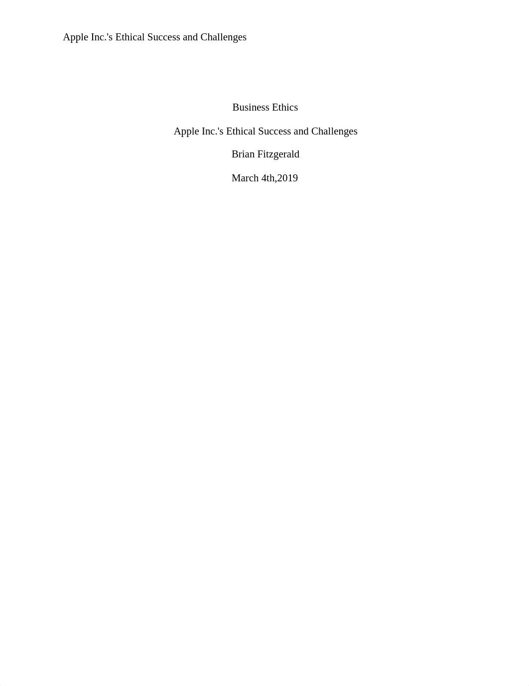 Apple Inc.'s Ethical Success and Challenges-Brian fitzgerald.docx_d6skuknj917_page1