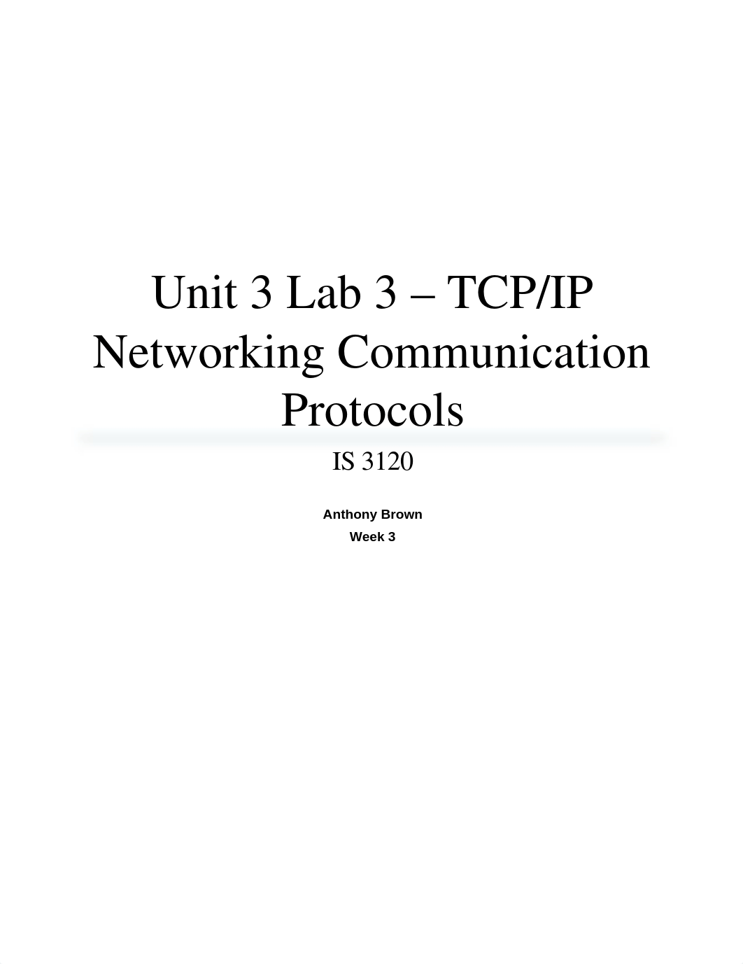 Unit 3 Lab 3 - TCPIP Networking Communication Protocols_d6w779i2vuj_page1