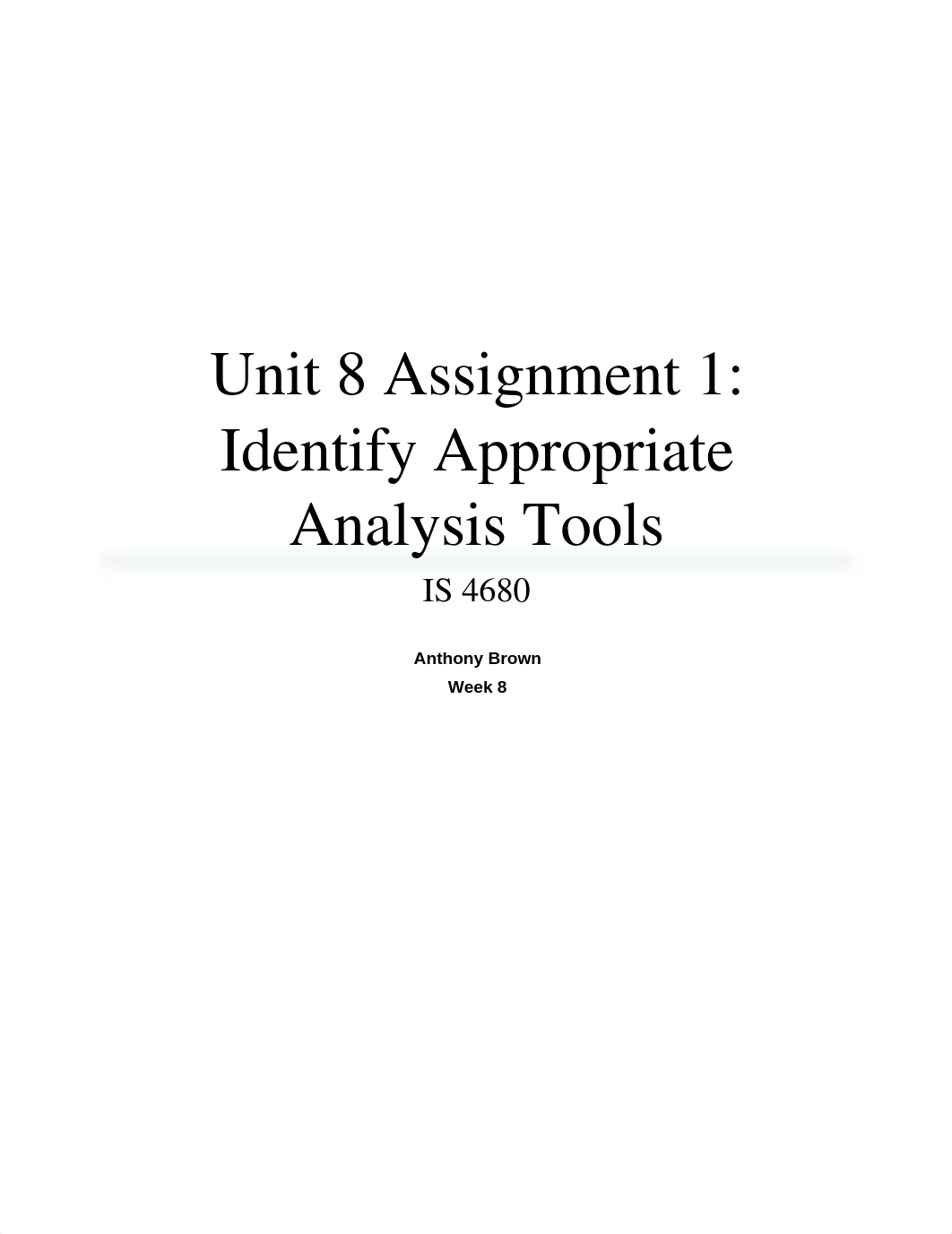 Unit 8 Assignment 1 - Identify Appropriate Analysis Tools_d6wdtss505w_page1