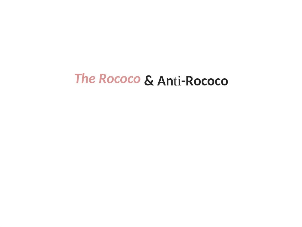 The Rococo  Anti-Rococo.pptx_d6wv6cg8ne2_page1