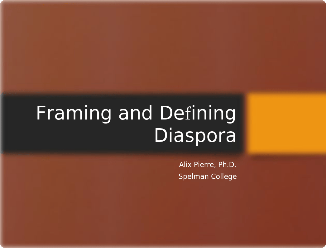 Week 3 1 Framing and Defining Diaspora .pptx_d6wx4u6cmmt_page1